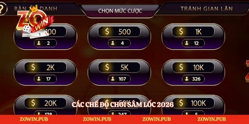 Các chế độ chơi sâm lốc 2026