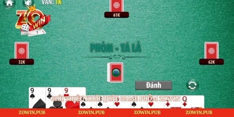 Giới thiệu khái quát game phỏm Zowin